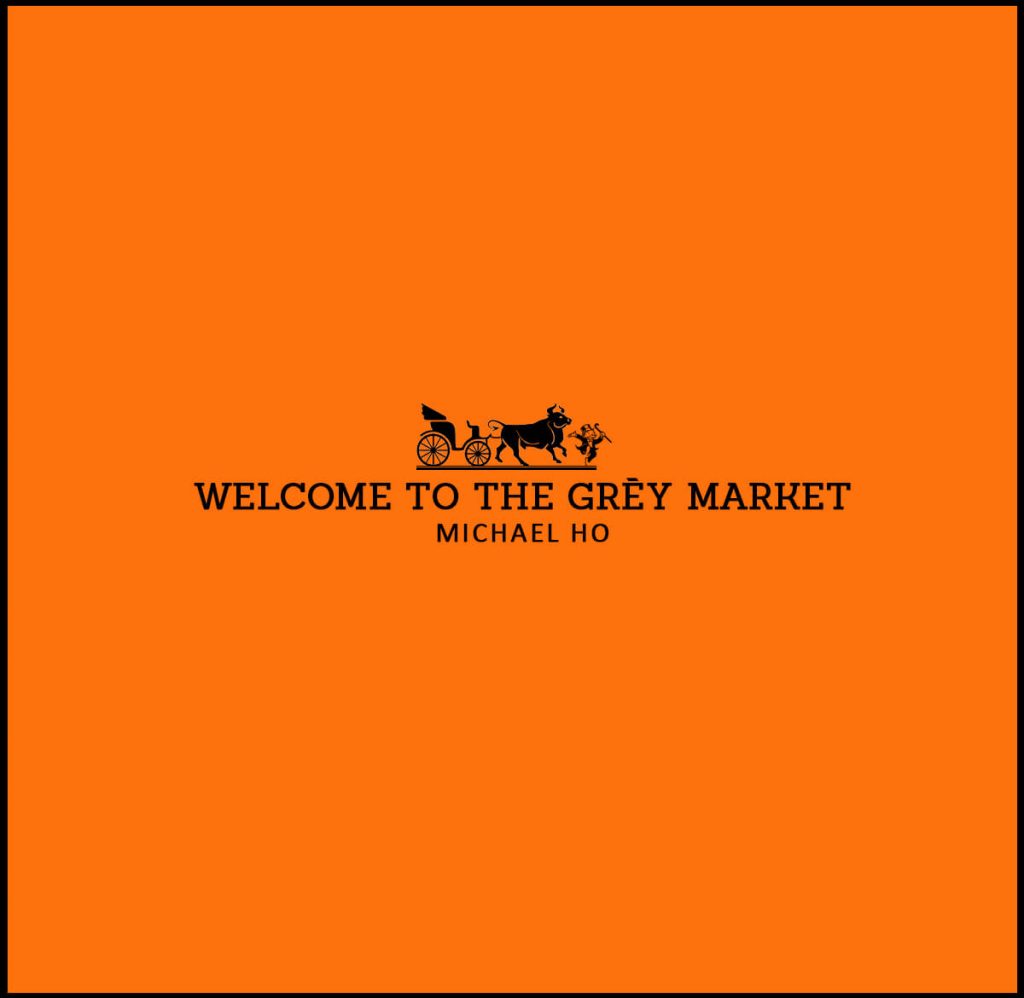 WELCOME TO THE GRÉY MARKET