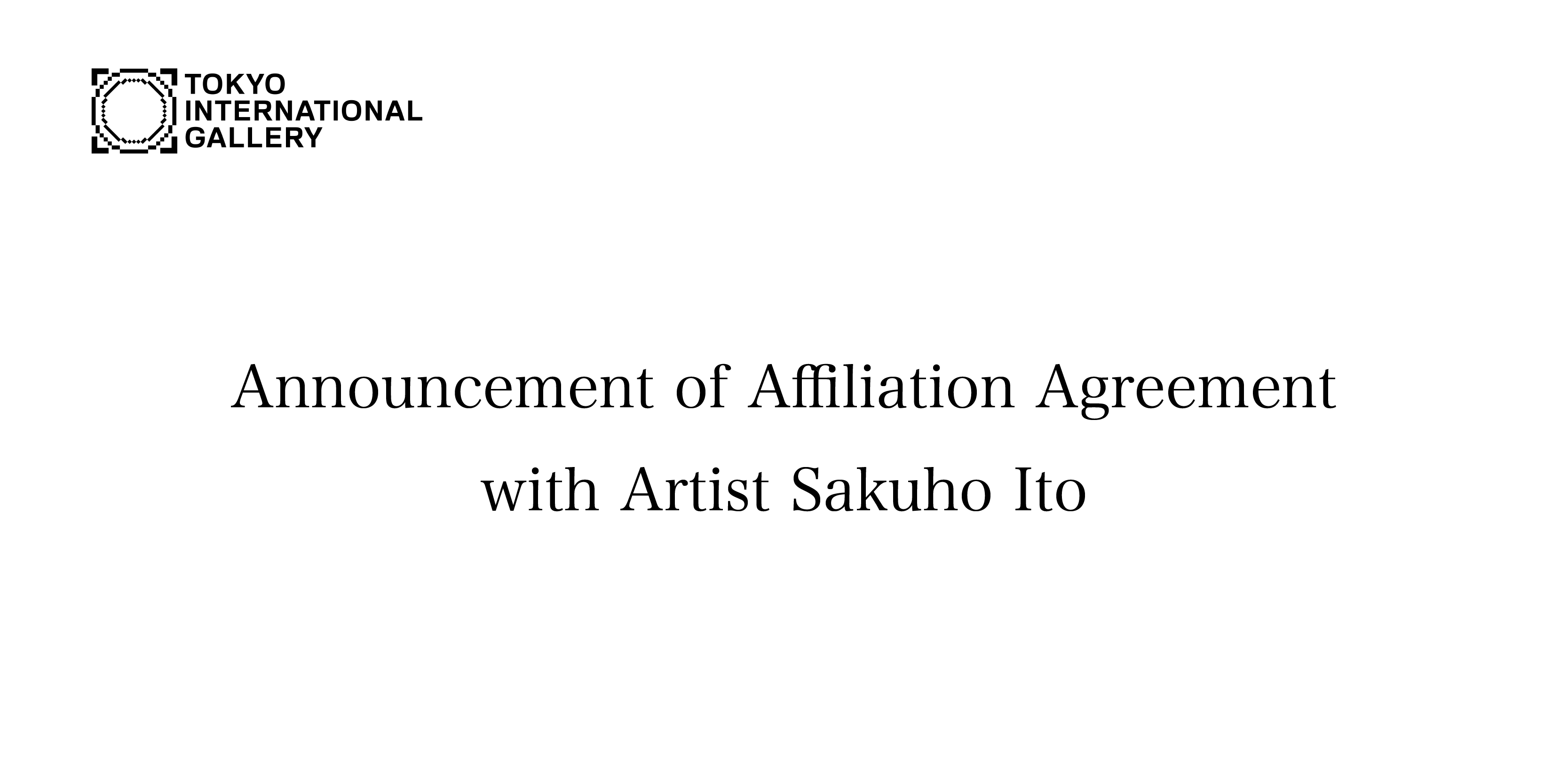 Tokyo International Gallery Signs Affiliation Agreement with Artist Sakuho Ito
