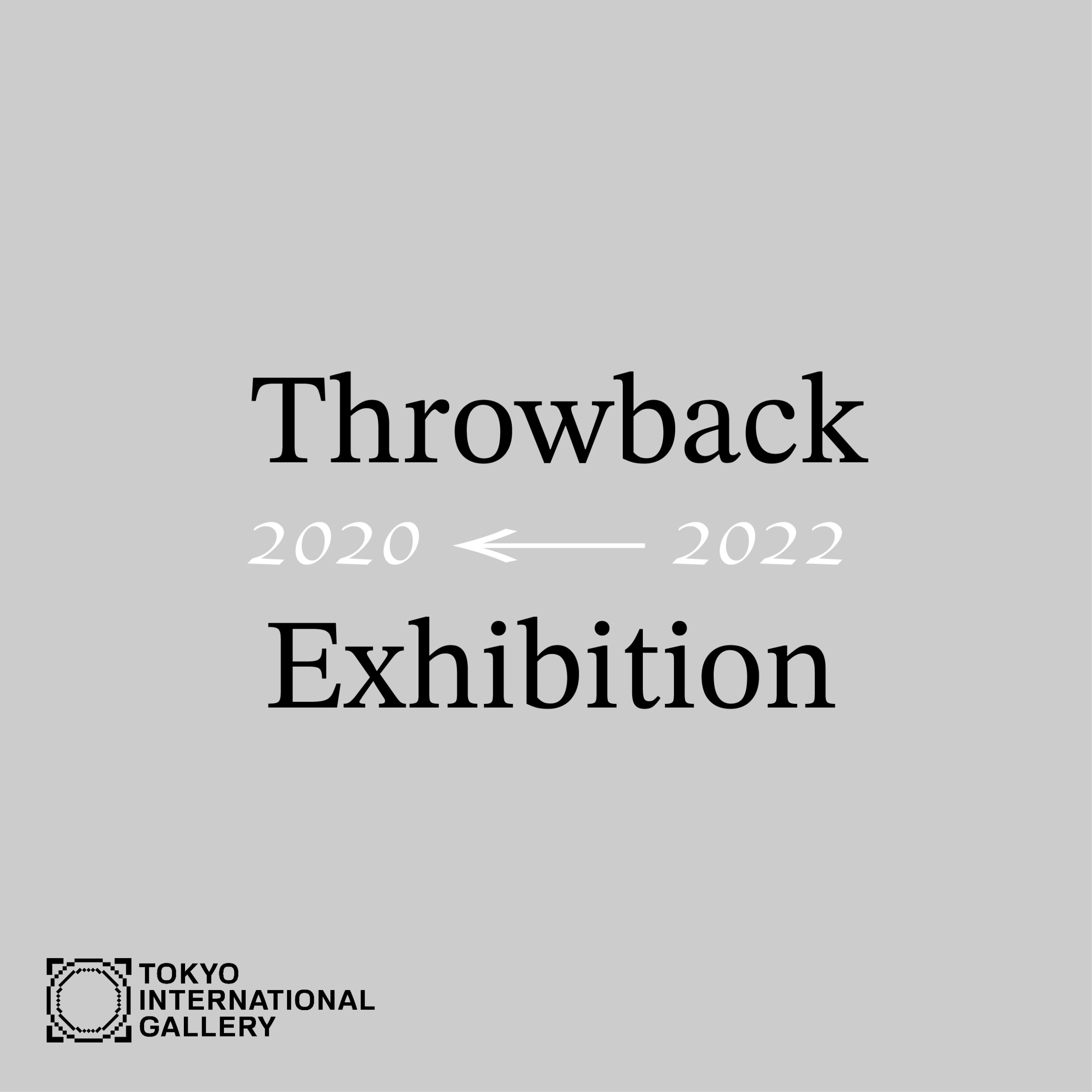 Throwback Exhibition 2020←2022